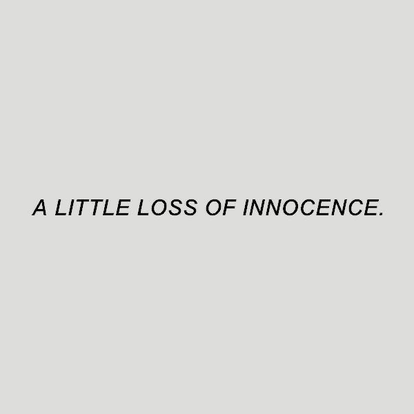 Being Cursed Quotes, Noticing Everything Quotes, Innocent Aesthetic Quotes, Small Aesthetic Quotes, Innocence Aesthetic, Curse Aesthetic, Survivor Aesthetic, Innocent Aesthetic, Sean Leonard