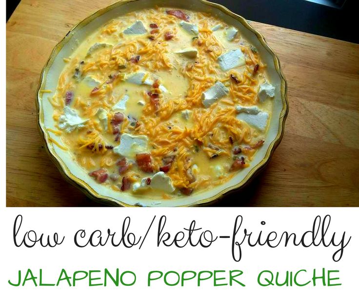 this is an image of a bowl of food with the words low carb keto - friendly jalapeno popper quiche