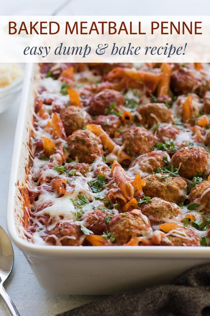 baked meatball penne casserole in a white dish with text overlay