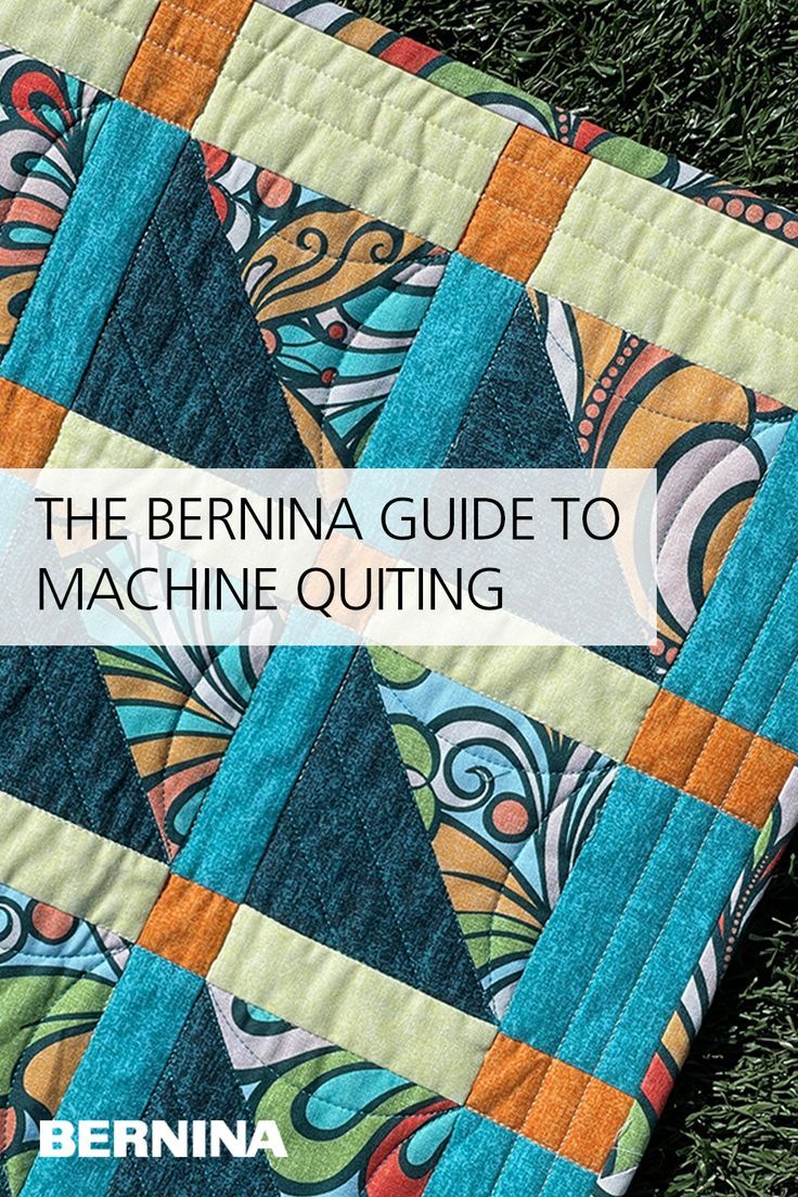 the bernina guide to machine quilting