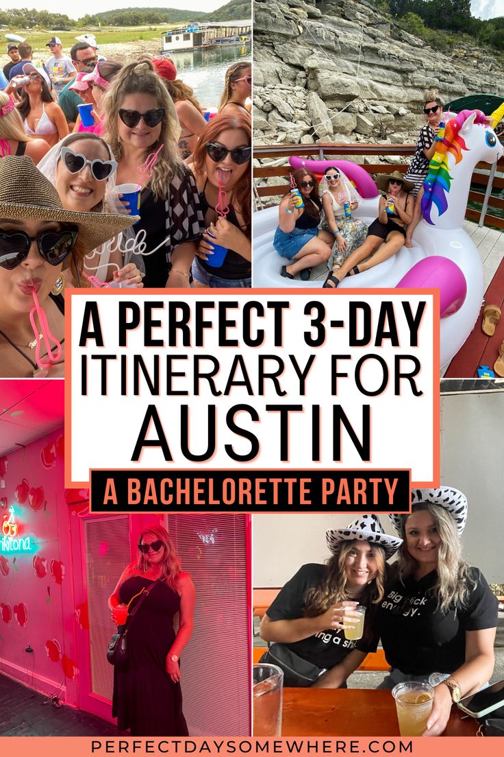 a perfect 3 - day itinerary for austin in a bachelorette party