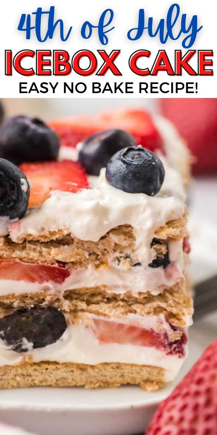 an icebox cake with strawberries and blueberries on top is shown in the foreground