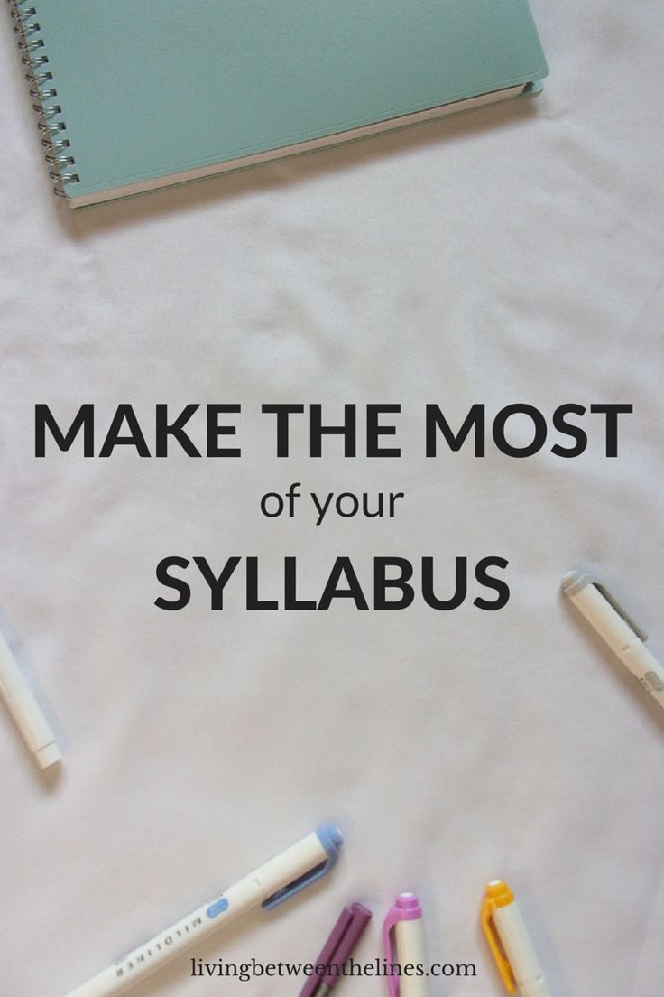 a notebook and some pens on top of a sheet with the words make the most of your syllabus