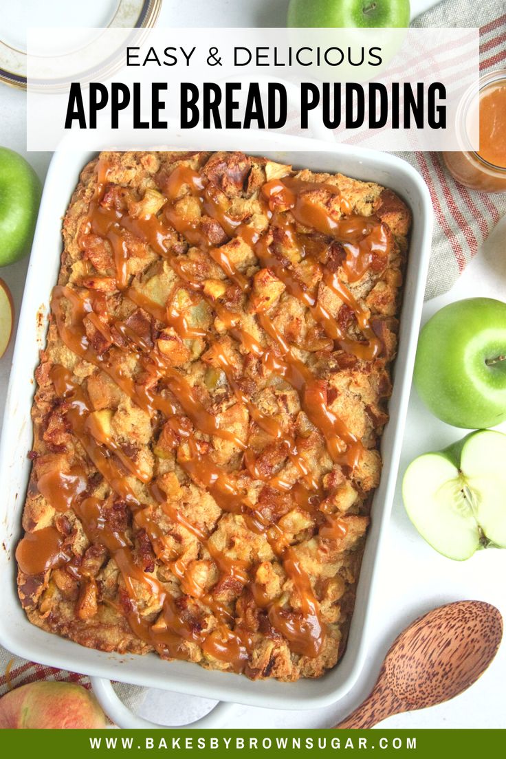 an apple bread pudding in a baking dish with apples around it and the words easy & delicious apple bread pudding