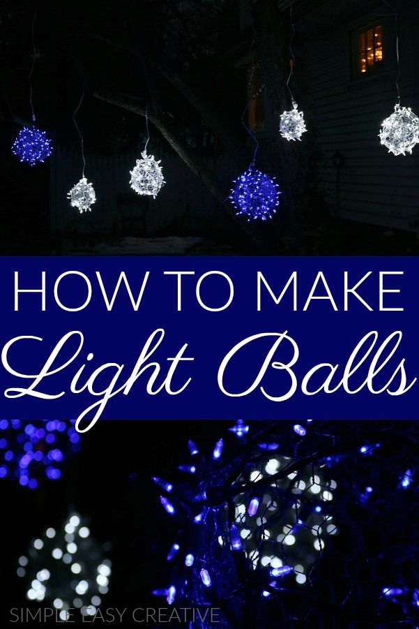 some lights that are on the side of a house with text overlay reading how to make light balls