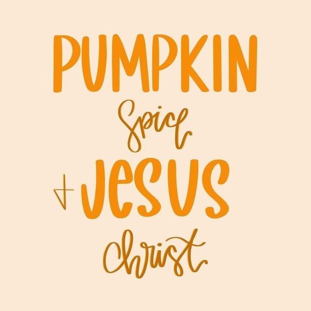 the words pumpkin spice and jesus christ written in orange on a beige background with an orange outline