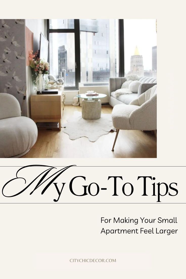 the cover of my go - to tips for making your small apartment feel larger