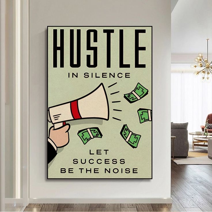 a poster on the wall that says hustle in science let success be the noise