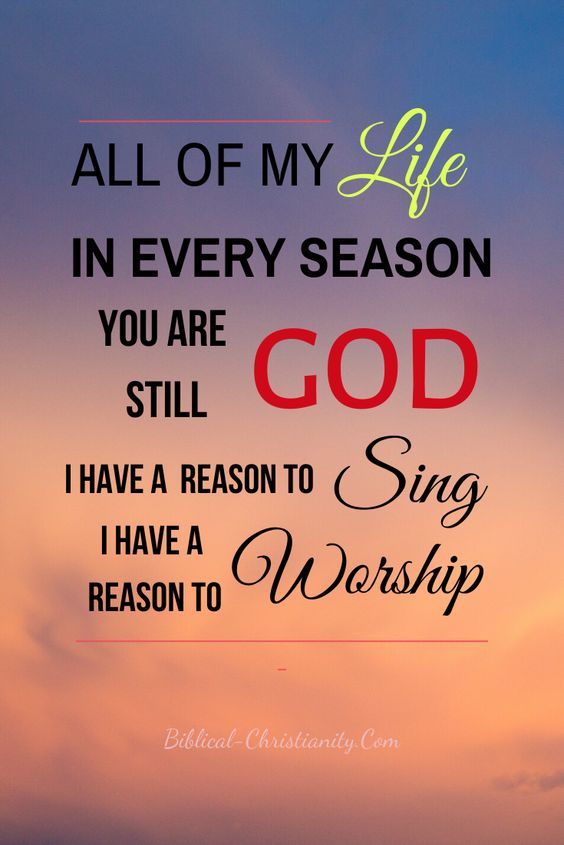 an image with the words, all of my life in every season you are god