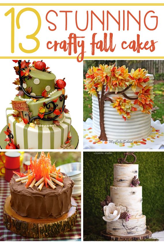 there are many different cakes that have autumn decorations on them and the words, 13 stunning crafty fall cakes