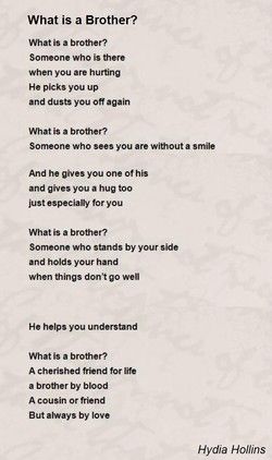 a poem written in black and white with the words what is a brother?