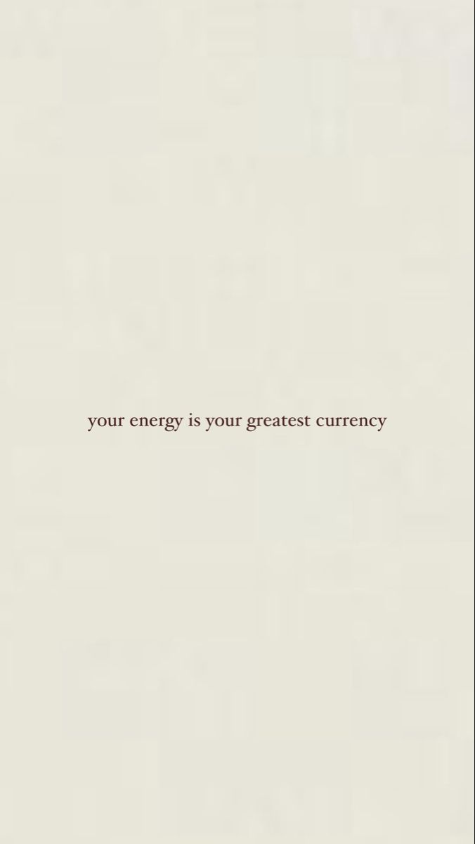 a white sheet with the words your energy is your greatest currency