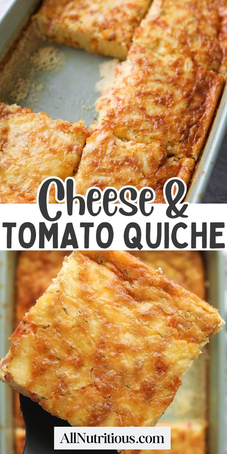 cheese and tomato quiche in a baking pan with the title overlay above it