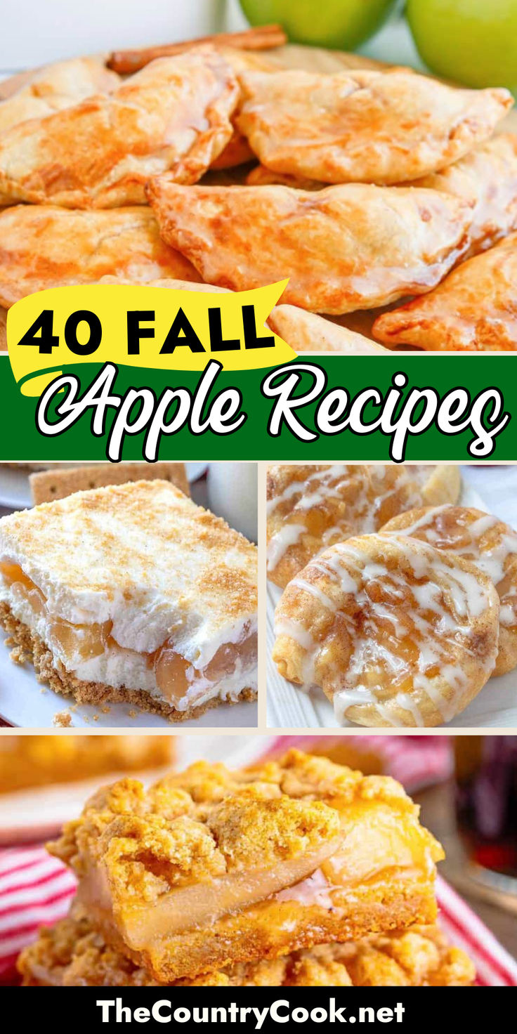 apple pies with the title overlay that reads 40 fall apple recipes