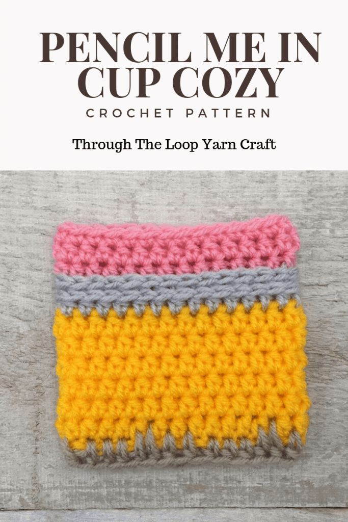 a crochet pattern with the words pencil me in cup cozy written below it