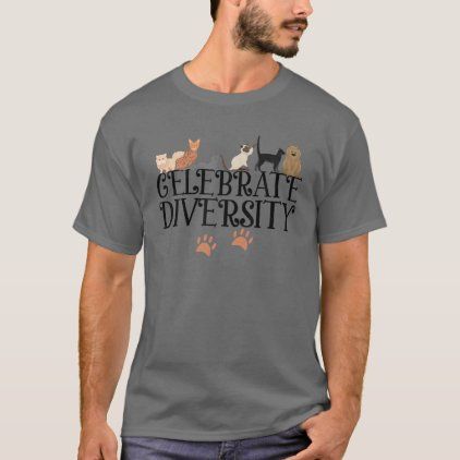 Funny Celebrate Diversity Gift For Pet Cat Lovers T-Shirt Crazy Cat People, Celebrate Diversity, Angel Cat, Cat Items, Cat Fashion, Pet Cat, Cat Clothes, Upgrade Your Style, Cat Shirts