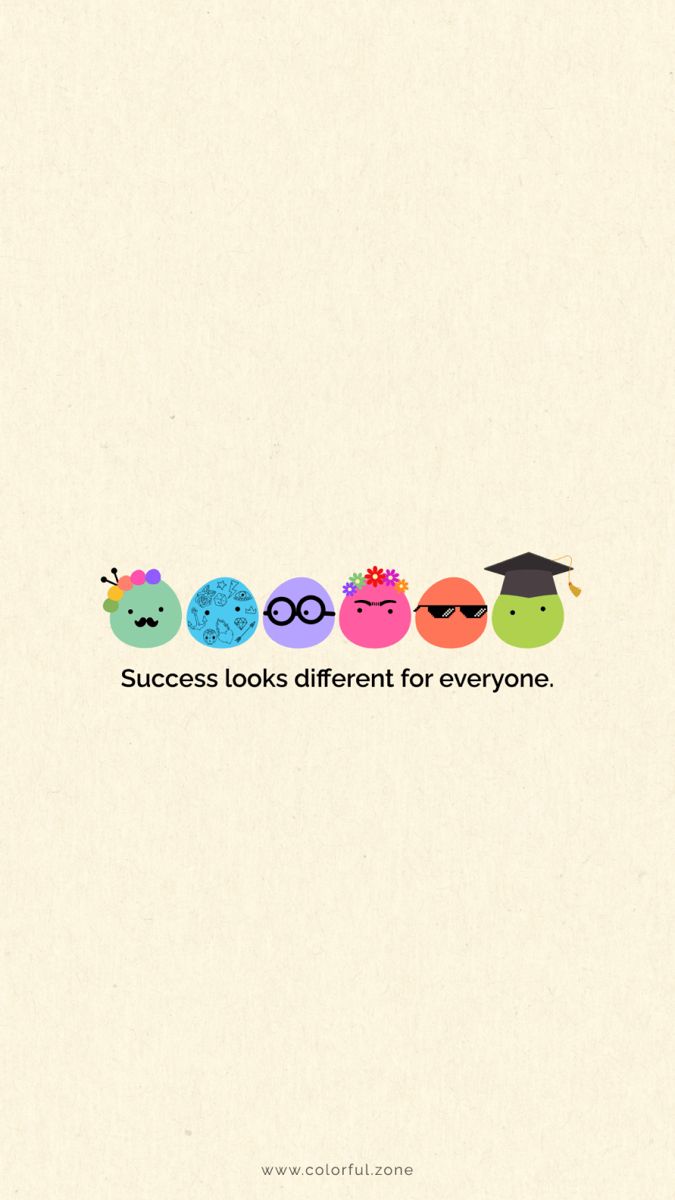 Wallpaper Wallpaper For Self Motivation, Success Looks Different For Everyone, Success Doodle Art, Colorful Aesthetic Quotes, Phone Backgrounds Colorful, Inspiration Wallpaper Iphone, Motivational Backgrounds, Mental Health Activity, Positive Backgrounds