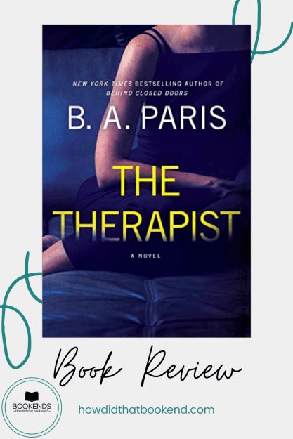 the book cover for b a paris's novel, the the therapist