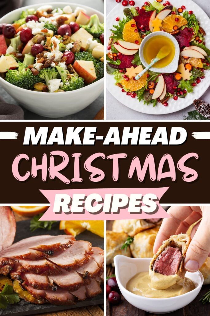 christmas food is shown with the words make - ahead christmas recipes in pink and white