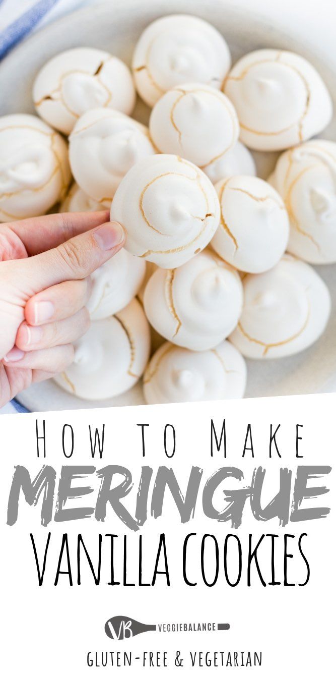 how to make meringue vanilla cookies with text overlay that reads, how to make meringue vanilla cookies