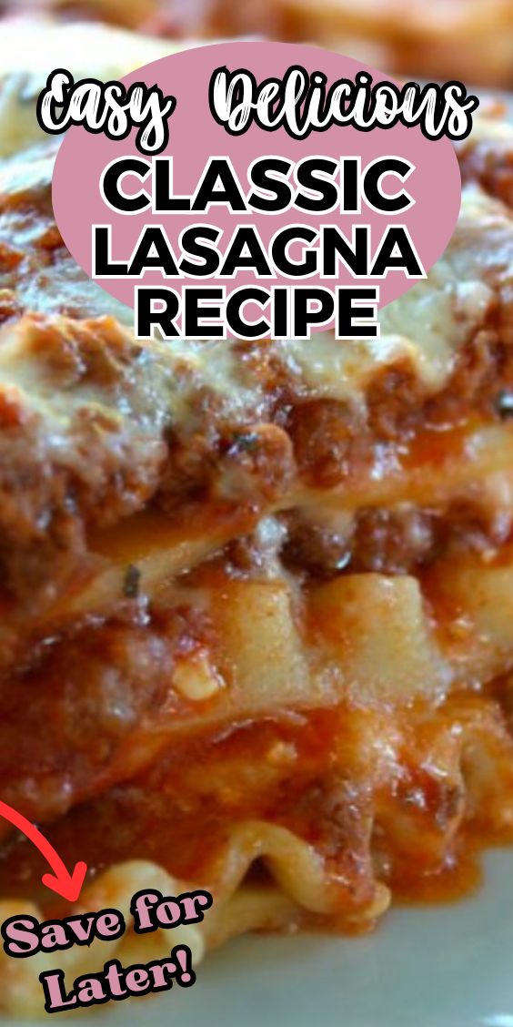 the lasagna recipe is easy and delicious