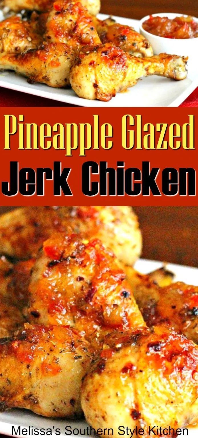 pineapple glazed chicken on a white plate with sauce in the background and text overlay that reads pineapple glazed jerk chicken