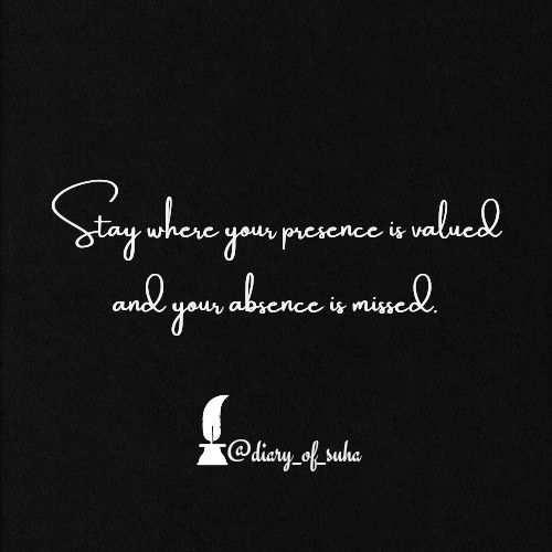 a black and white photo with the words stay where your presence is nailed and your audience is missed