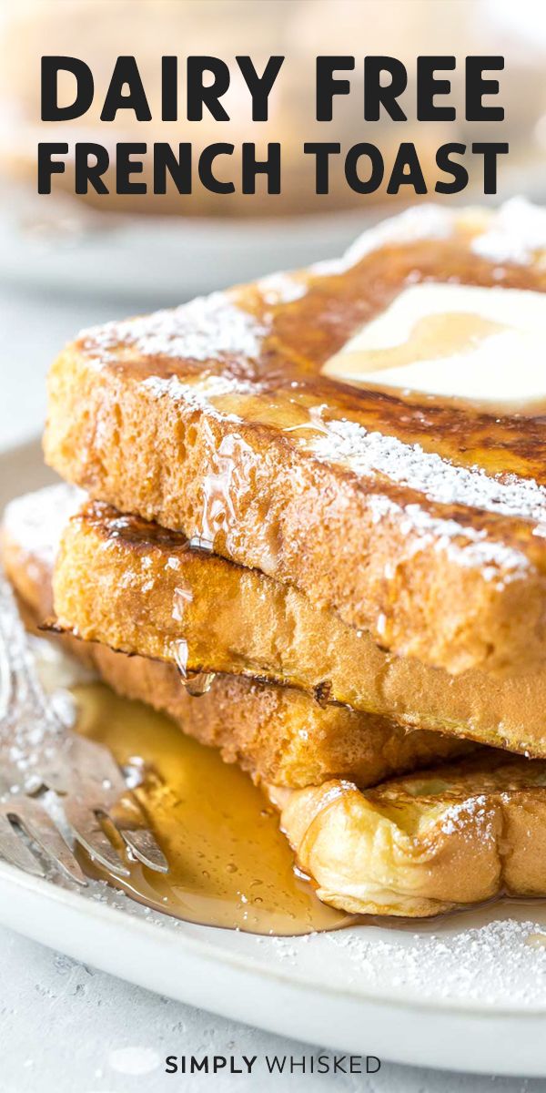 french toast on a plate with syrup and butter in the background text reads dairy free french toast