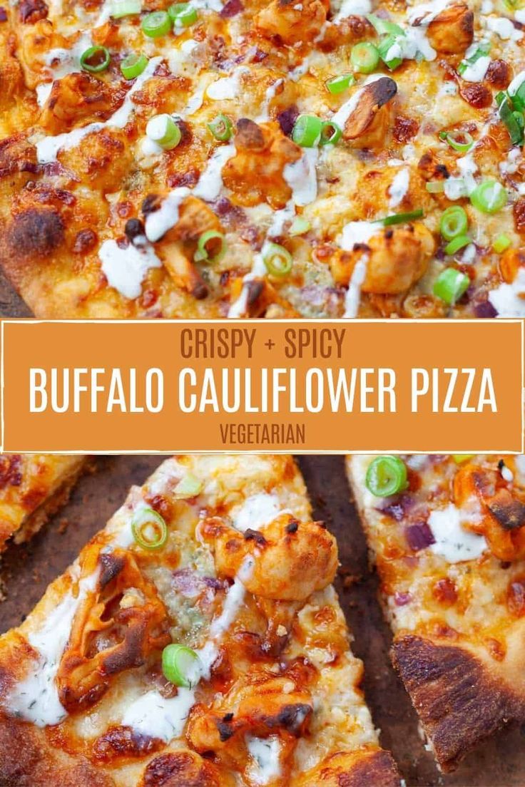 a close up of a pizza on a pan with the words crispy and spicy buffalo cauliflower pizza