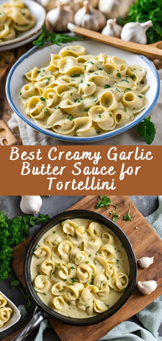 the best creamy garlic butter sauce for tortellini is made in one pan and ready to be eaten