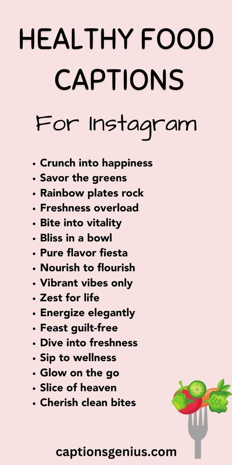 the healthy food captions for instagrams are shown in this graphic above it's description