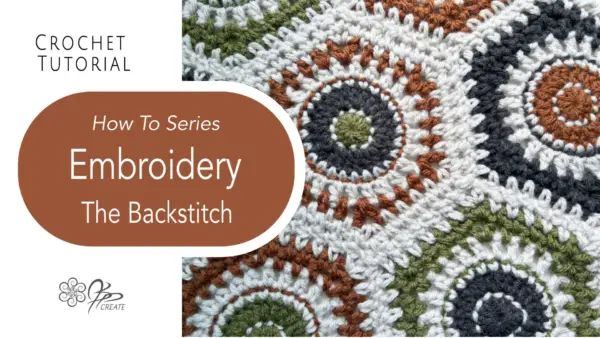 crochet pattern with the title how to series embroidery the backstitch