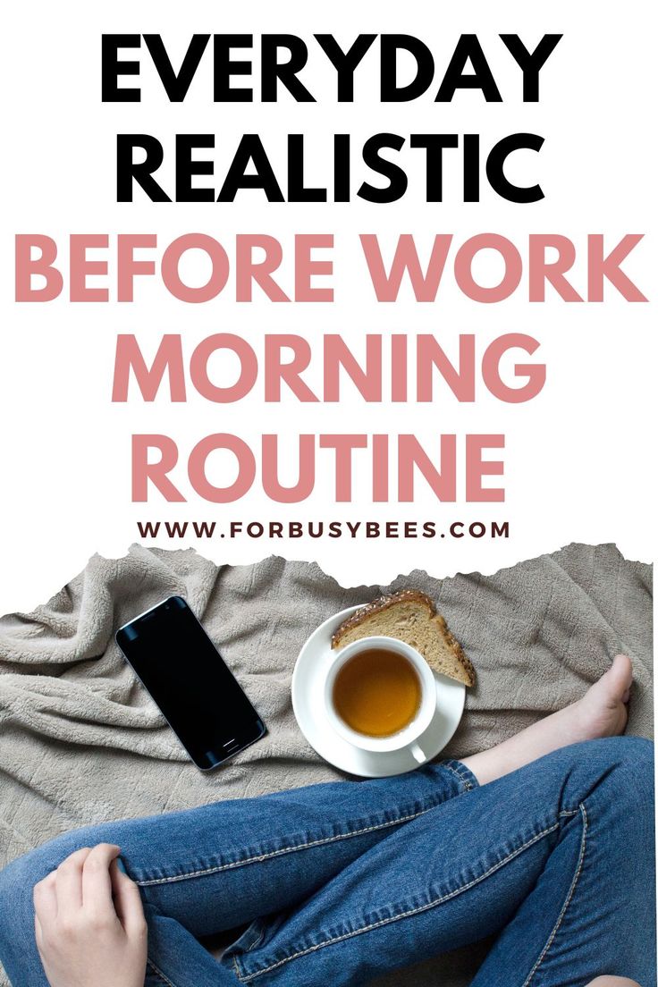 Morning Before Work Routine Before Work Routine Mornings, Morning Routine For Teachers, Morning Schedule Before Work, How To Build A Routine, Morning Routine For Working Women, Before Work Routine, Morning Routine Work, Work Morning Routine, After Work Routine