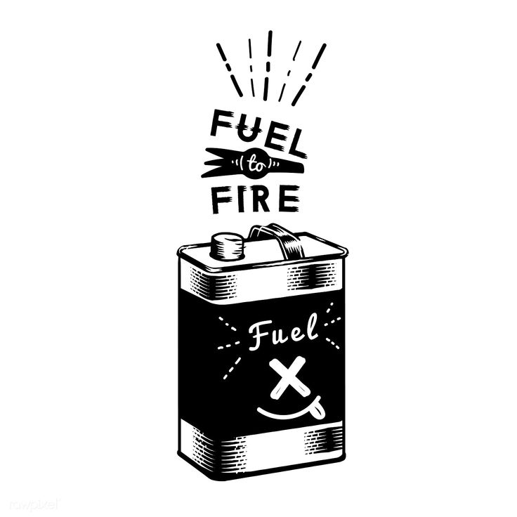 a black and white drawing of a fuel can with the words fuel to fire on it