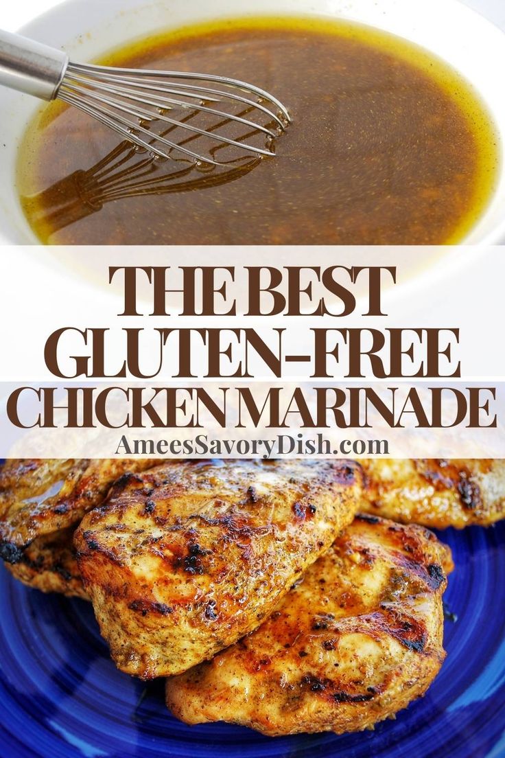 the best gluten - free chicken marinade recipe