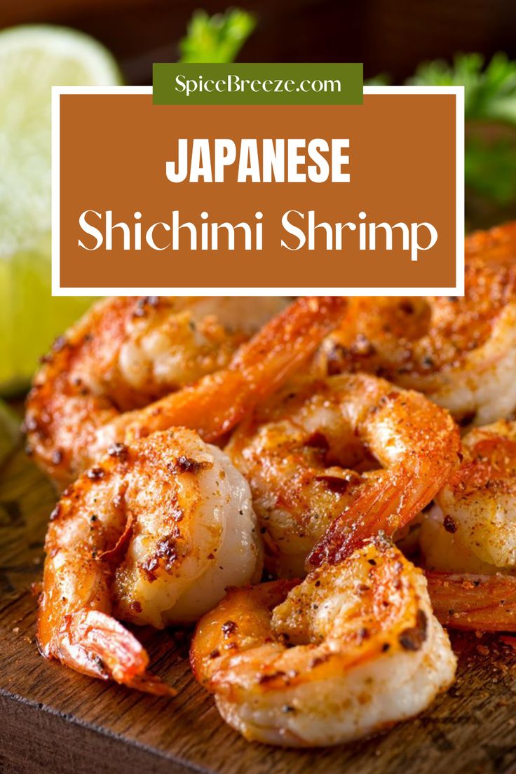 grilled shrimp on a cutting board with text overlay reading japanese shichimi shrimp