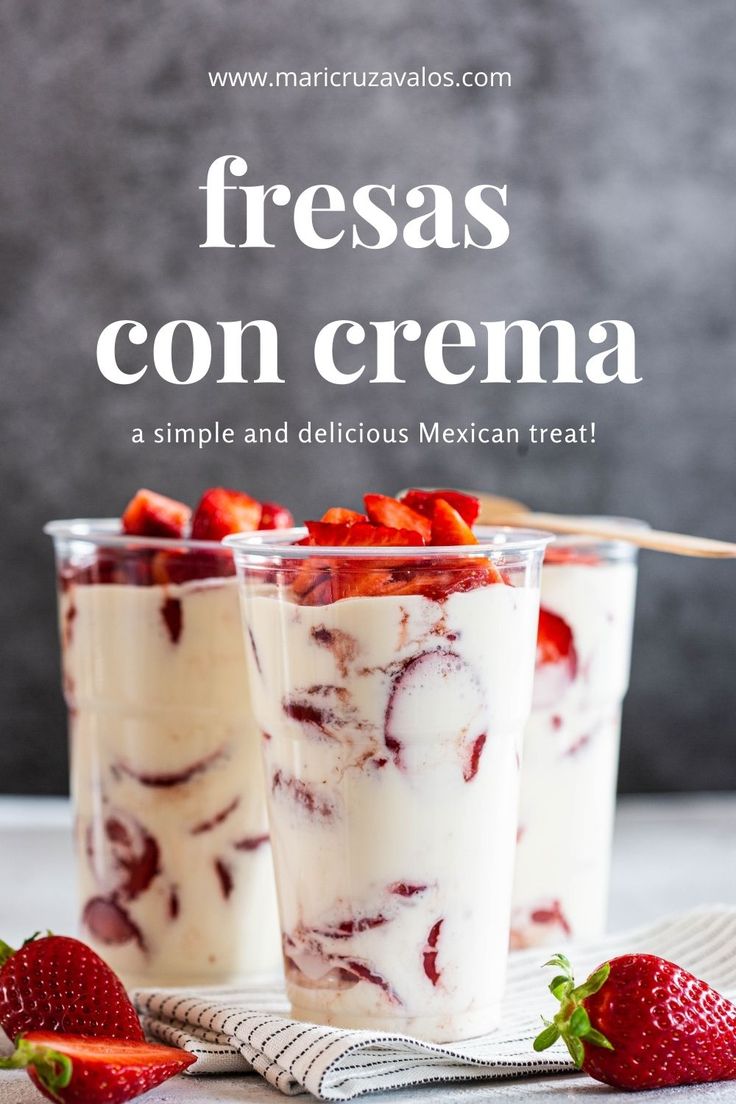 three desserts with strawberries in them and the title reads, freshes con crema