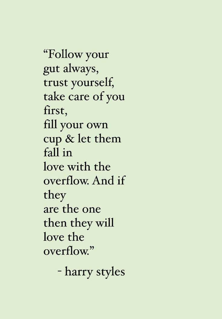 harry potter quote with green background and black font on the bottom right corner, which reads follow your guts, trust yourself, take care of you first