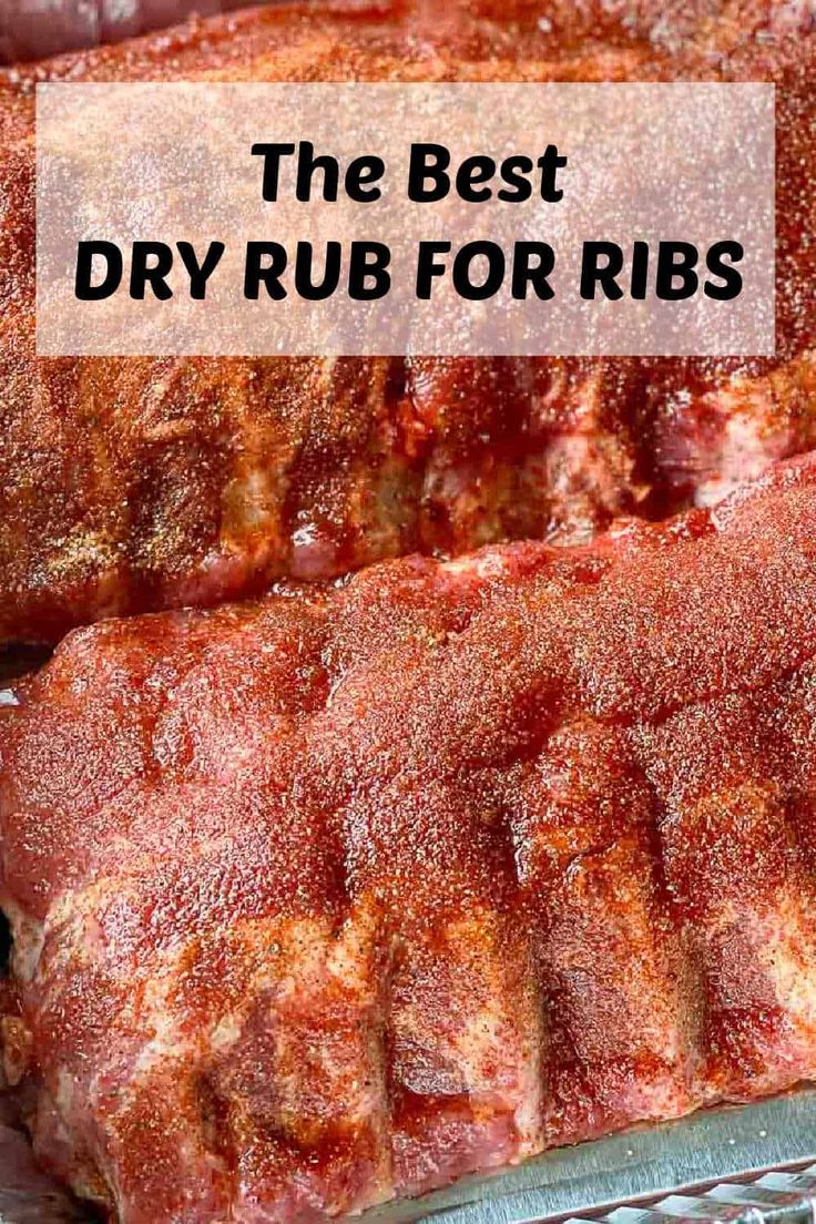 the best dry rub for ribs is on display in front of a metal rack with text overlay that reads, the best dry rub for ribs