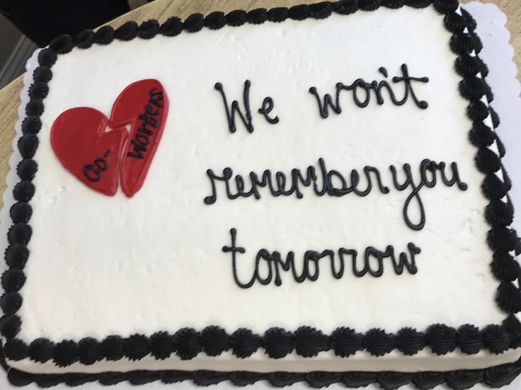 a birthday cake that says we won't runaway tomorrow