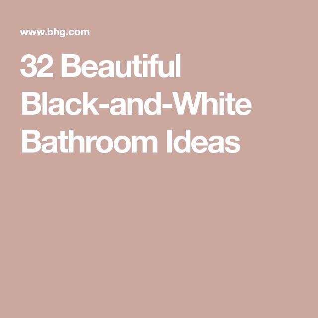 the words 32 beautiful black and white bathroom ideas