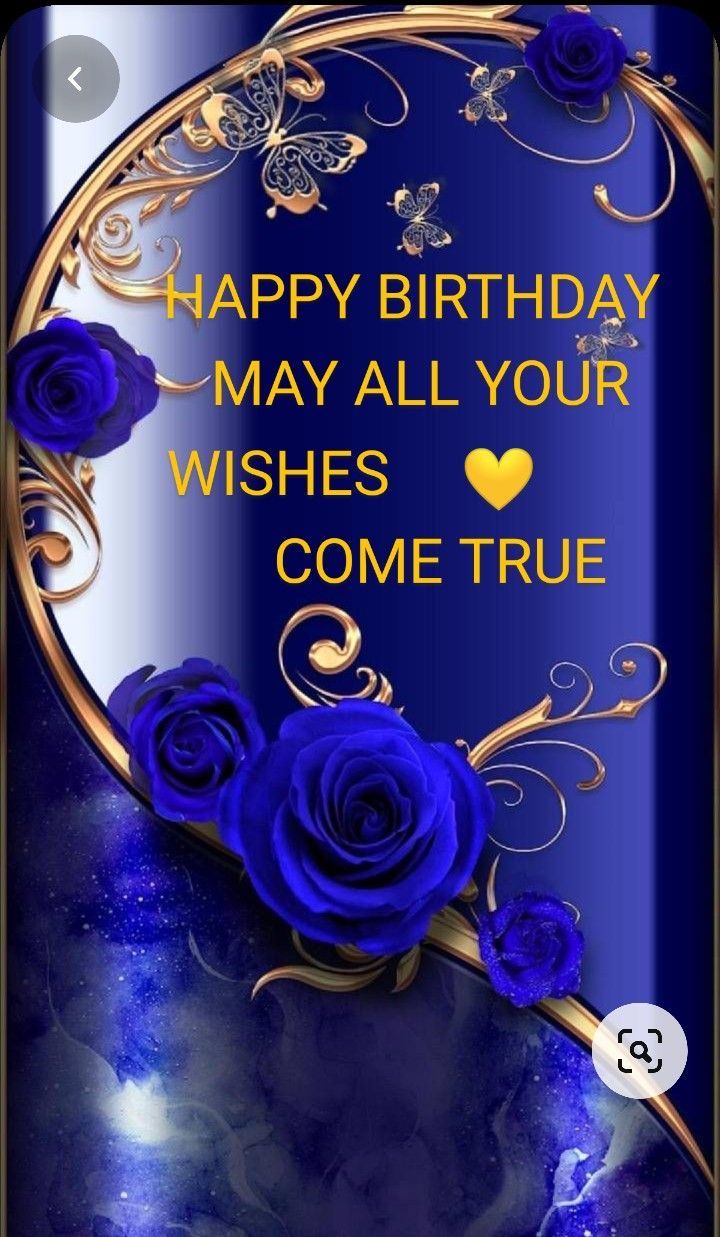 a blue birthday card with roses on it and the words happy birthday may all your wishes come true