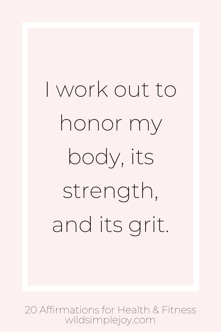 the quote i work out to honor my body, its strength and its grit