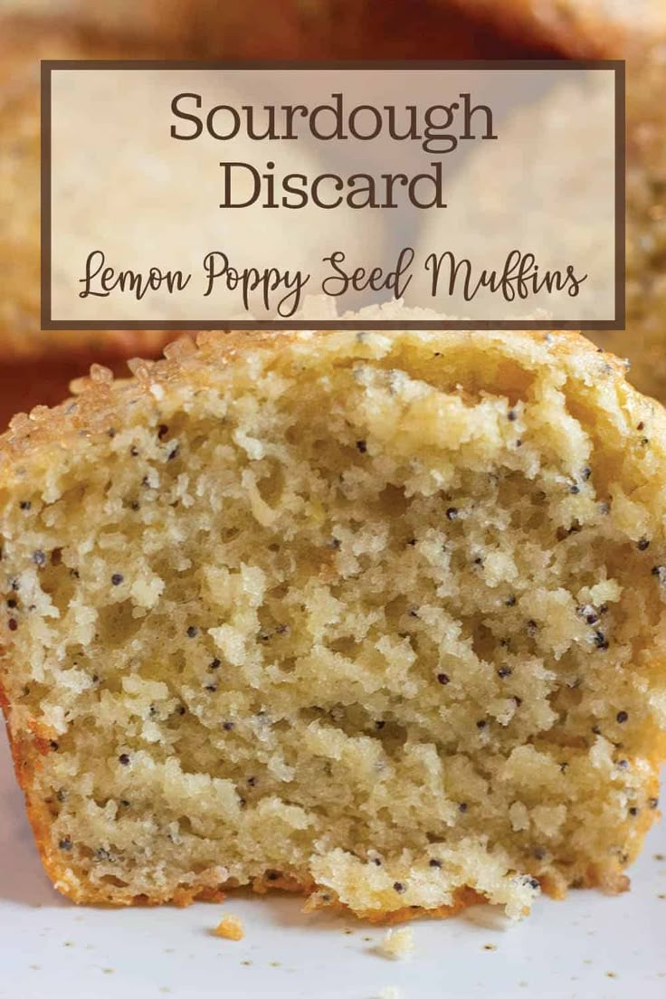 a close up of a muffin on a plate with the words sourdough discard