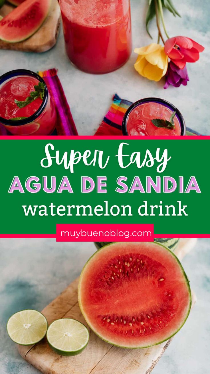 watermelon drink with text overlay that reads super easy aqua de sandia watermelon drink