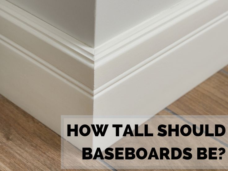 a close up of a baseboard with the words how tall should baseboards be?