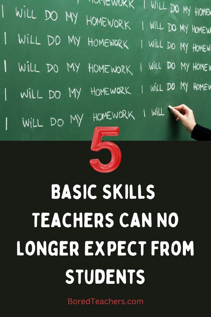 a person writing on a blackboard with the words 5 basic skills teachers can no longer expect from students