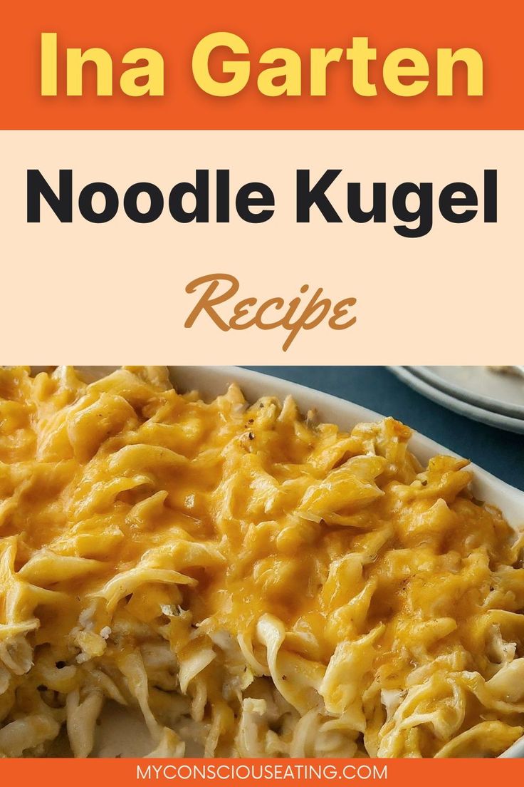 noodle kugel recipe in a white casserole dish with text overlay