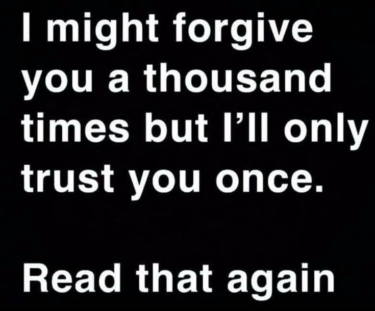 a black and white photo with the words i might't give you a thousand times, but i'll only trust you once read that again