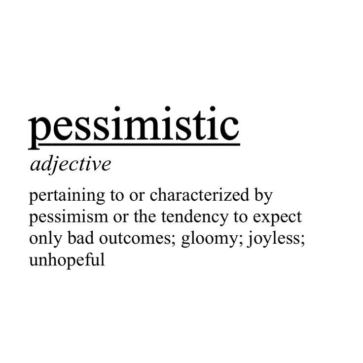 the words pessistic are in black and white